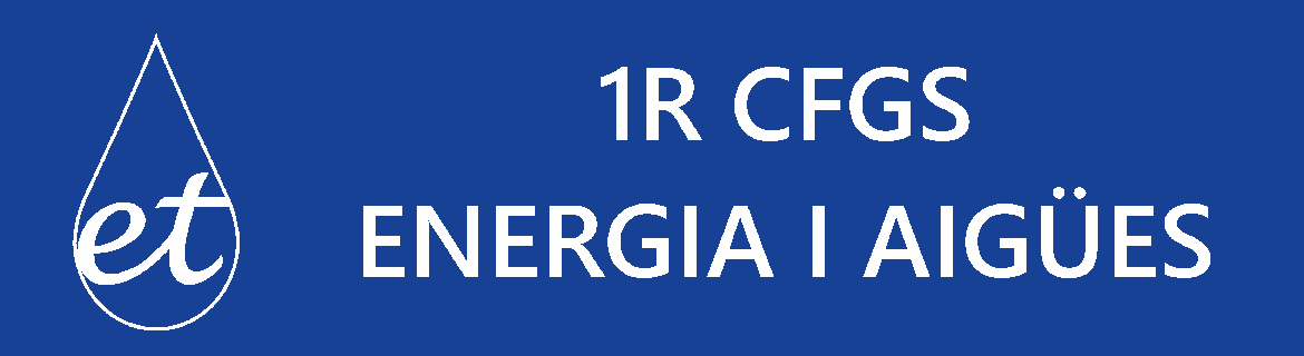 1R CURS CFGS ENERGIA I AIGÜES