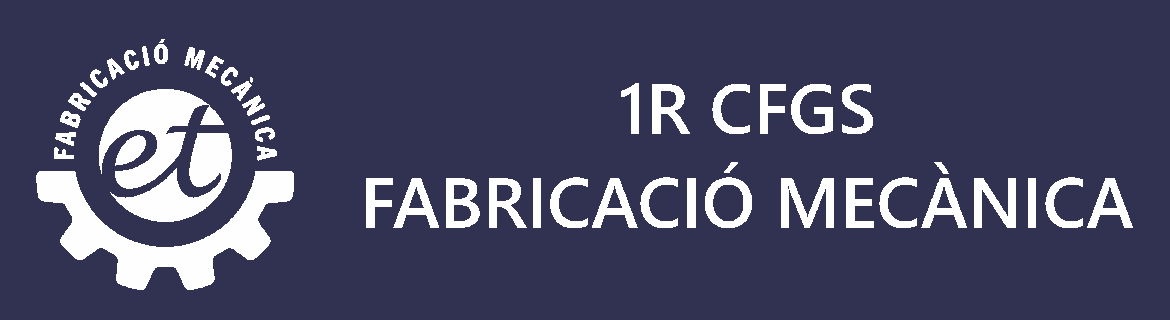 2N CURS CFGS FABRICACIÓ MECANICA